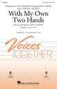 With My Own Two Hands Three-Part Mixed choral sheet music cover